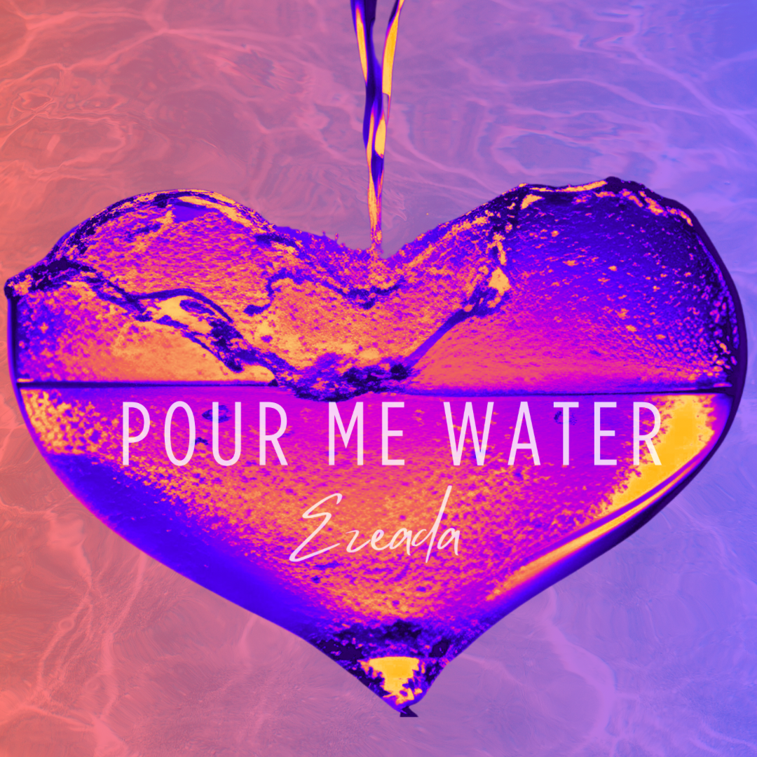 Pour Me Water single artwork — a heart-shaped vessel filling with water